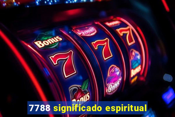 7788 significado espiritual